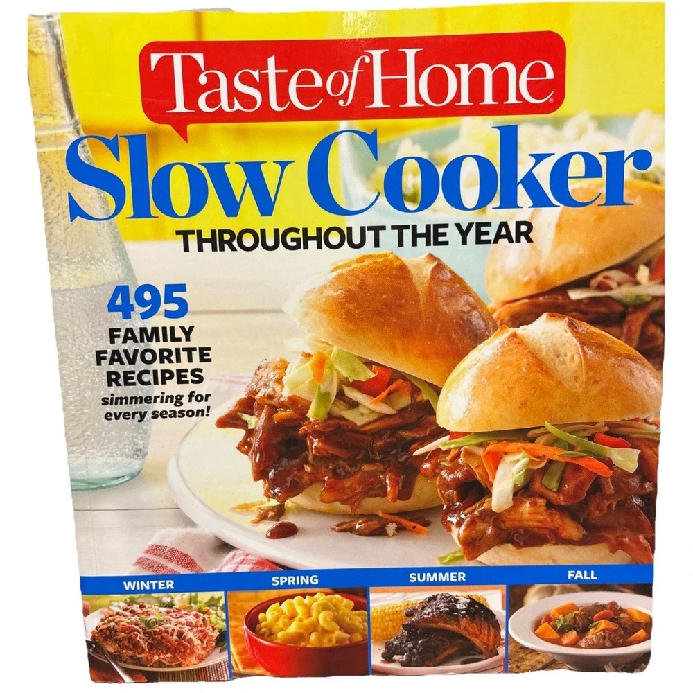 NEW Taste of Home Slow Cooker‎ Throughout the Year Cookbook 495 Family Favorite